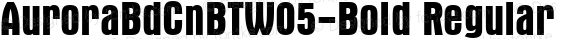 Aurora BdCn BT W05 Bold