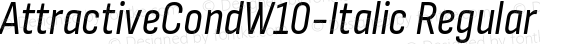 AttractiveCondW10-Italic Regular