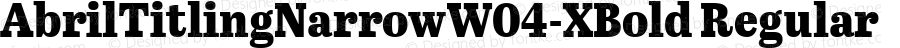 AbrilTitlingNarrowW04-XBold Regular Version 1.00