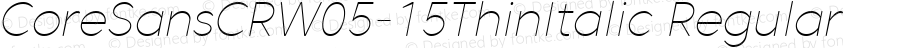 CoreSansCRW05-15ThinItalic Regular