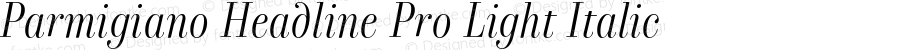 Parmigiano Headline Pro Light Italic