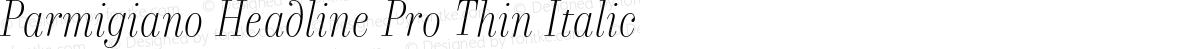 Parmigiano Headline Pro Thin Italic
