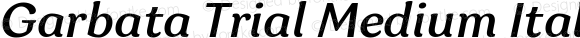 Garbata Trial Medium Italic