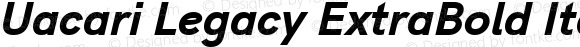 Uacari Legacy ExtraBold Italic
