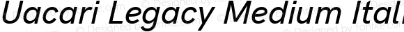 Uacari Legacy Medium Italic