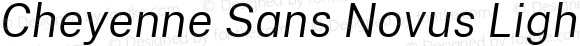 Cheyenne Sans Novus Light Italic