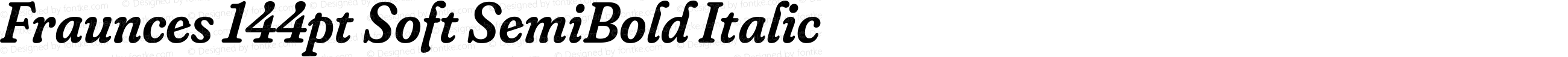 Fraunces 144pt Soft SemiBold Italic