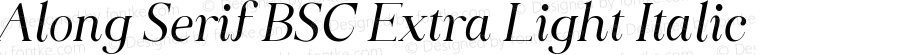 Along Serif BSC Extra Light Italic