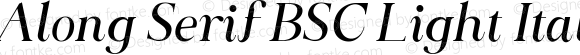 Along Serif BSC Light Italic