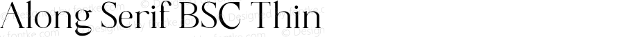 Along Serif BSC Thin