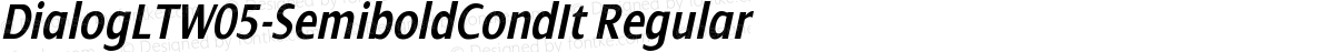 DialogLTW05-SemiboldCondIt Regular