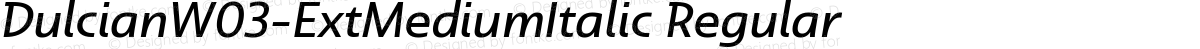 DulcianW03-ExtMediumItalic Regular