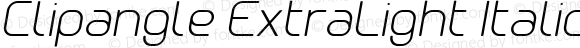 Clipangle ExtraLight Italic