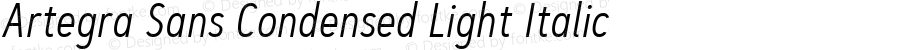 Artegra Sans Condensed Light Italic