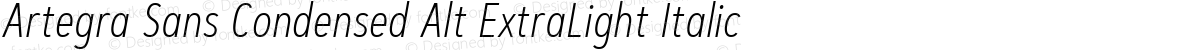 Artegra Sans Condensed Alt ExtraLight Italic