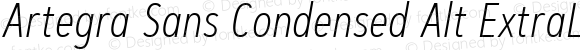 Artegra Sans Condensed Alt ExtraLight Italic 1.006