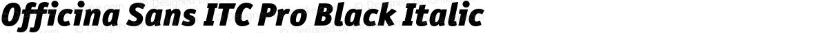 Officina Sans ITC Pro Black Italic