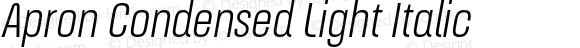 Apron Condensed Light Italic