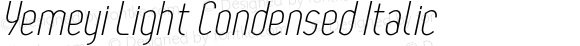 Yemeyi Light Condensed Italic