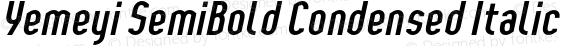 Yemeyi SemiBold Condensed Italic