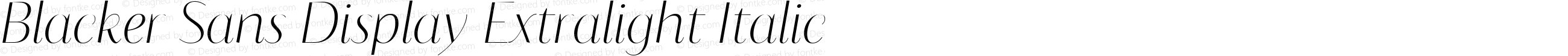 Blacker Sans Display Extralight Italic