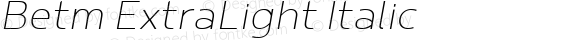 Betm ExtraLight Italic