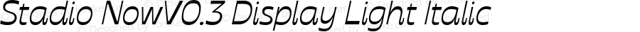 Stadio NowV0.3 Display Light Italic Version 1.006;hotconv 1.0.109;makeotfexe 2.5.65596