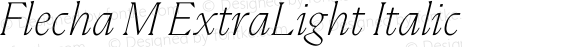 Flecha M ExtraLight Italic