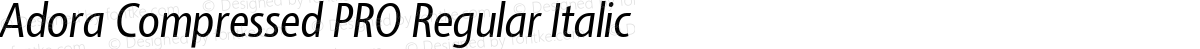 Adora Compressed PRO Regular Italic