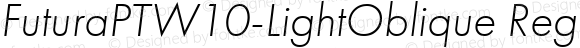 FuturaPTW10-LightOblique Regular