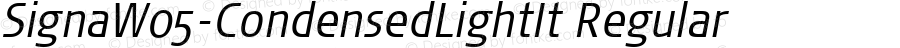 Signa W05 Condensed Light It