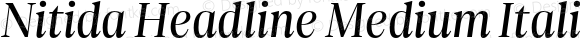 Nitida Headline Medium Italic