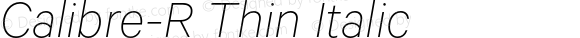 Calibre-R Thin Italic