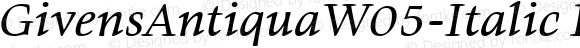 GivensAntiquaW05-Italic Regular