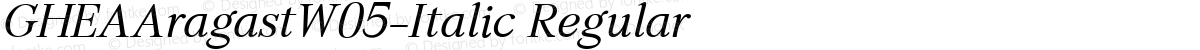 GHEAAragastW05-Italic Regular