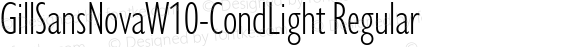 Gill Sans Nova W10 Cond Light