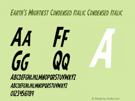 Earth's Mightiest Condensed Italic