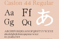 Caslon 44