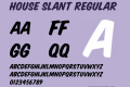 House Slant