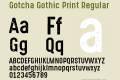 Gotcha Gothic Print