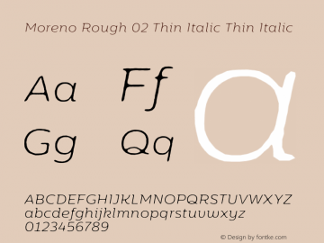 Moreno Rough 02 Thin Italic