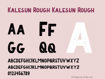 Kalesun Rough