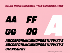 Uglier Things Condensed Italic
