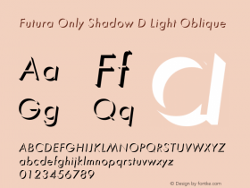 Futura Only Shadow D