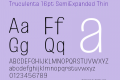 Truculenta 16pt SemiExpanded