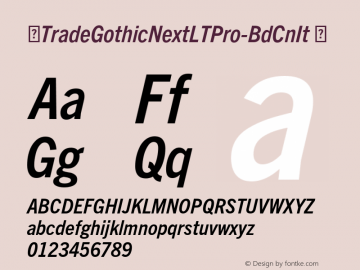 ☞TradeGothicNextLTPro-BdCnIt