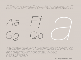 BBNonamePro-HairlineItalic