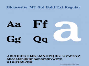 Gloucester MT Std Bold Ext