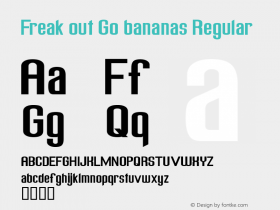 Freak out Go bananas