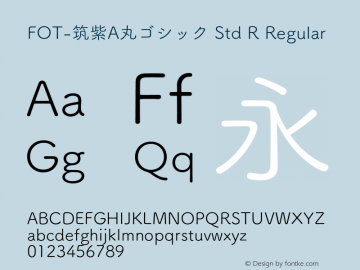 FOT-筑紫A丸ゴシック Std R